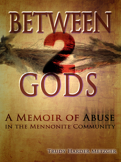 Title details for Between 2 Gods by Trudy Harder Metzger - Available